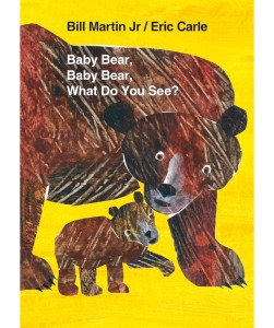 Baby Bear, Baby Bear, What Do You See? (Board Book)